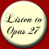 listen to opus 27